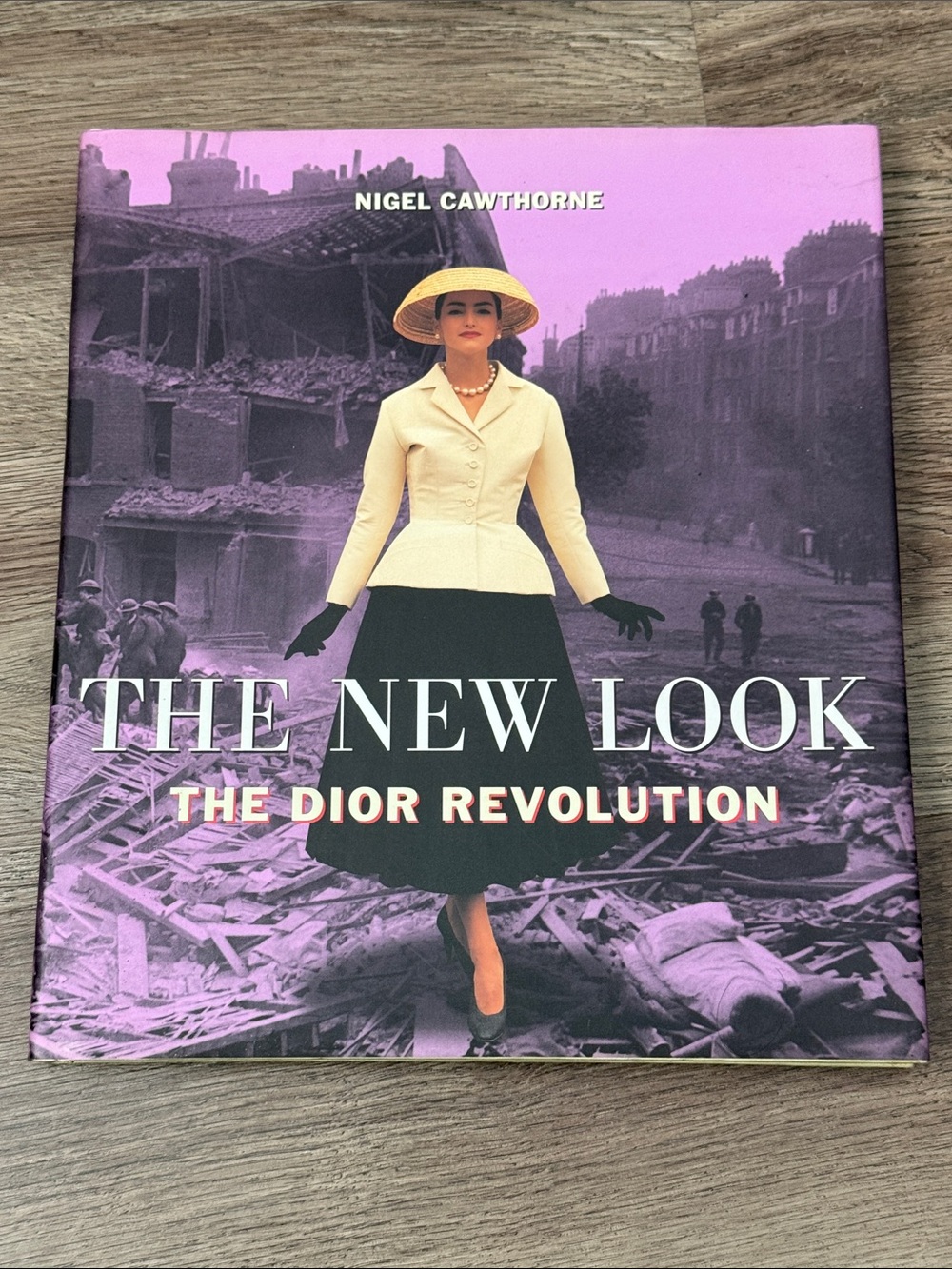 Vintage Hardcover The New Look: The Dior Revolution by Nigel Cawthorne